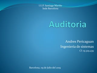 Andres Pericaguan
Ingenieria de sistemas
CI: 19.329.439
I.U.P. Santiago Mariño
Sede Barcelona
Barcelona, 09 de Julio del 2019
 