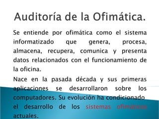 Auditoria De La Ofimatica Slide 1
