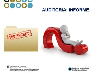 AUDITORIA: INFORME
 