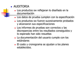 PROCESOS DE AUDITORIA DESCRITO POR ISO 12207IMPLEMENTACION DEL PROCESOLa auditoria se realiza según lo especificado en los planes del proyectoEl personal auditor no debe tener ninguna responsabilidad en los productos swLos recursos utilizados (hw, sw, herramientas, personal) en la auditoria debe ser pactadas. 