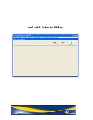 Menú Módulo De Cuentas Médicas:
 