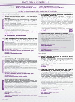 QUARTA-FEIRA, 12 DE JUNHO DE 2013
SESSÃO: MERCADO E REGULAÇÃO SOB A ÓTICA DA AUDITORIA
Adrianos Loverdos, Superintendente
Santa Casa de Misericórdia de Jacareí
Abertura pelo Presidente de Mesa
AS NOVIDADES DA SAÚDE SUPLEMENTAR E SEUS IMPACTOS EM
AUDITORIA
Tenha um Panorama Geral Sobre as Regulamentações e Iniciativas dos
Órgãos Reguladores, Antecipe-Se Quanto a Possíveis Mudanças, Estime o
Impacto Destas na Sua Instituição, Planeje as Negociações com Parceiros e
Desenvolva Uma Auditoria Preventiva.
• Conheça as possíveis inclusões no próximo rol de procedimentos da ANS e saiba como atuar
preventivamente para se enquadrar nas novas resoluções
• Quais medicamentos e procedimentos devem ser incorporados e como o auditor deve
preparar-se tecnicamente
• Como o TISS e TUSS impactam na auditoria em saúde
• Como podemos avaliar e monitorar os impactos regulatórios no setor
Ivo Bucaresky, Secretário Executivo da Câmara de Regulação do Mercado de
Medicamentos (CMED)
ANVISA
ANS – AGÊNCIA NACIONAL DE SAÚDE SUPLEMENTAR
A SAÚDE BASEADA EM EVIDÊNCIA NO PROCESSO DE AUDITORIA EM SAÚDE
Conheça Estudos Recentes e Veja Como Minimizar as Divergências Entre
Operadoras e Prestadores De Serviços em Relação à Utilização da Medicina
Baseada em Evidência.
• Saiba como as operadoras de planos de saúde e hospitais aplicam o conceito nos processos de auditoria
• Conheça as principais controvérsias entre operadores e prestadores de serviço, identiﬁque as
principais lacunas entre evidência e prática clínica e encontre soluções práticas a partir de
diferentes perspectivas
• Conheça estudos cientíﬁcos recentes e atualize-se quanto a novas técnicas e tratamentos
Flávia Tavares Elias, Coordenadora
AVALIAÇÃO DE TECNOLOGIAS EM SAÚDE (ATS), MINISTÉRIO DA SAÚDE
Otávio Clark, Diretor
EVIDÊNCIAS - CREDIBILIDADE CIENTÍFICA
Coffee Break
AUDITORIA E AVALIAÇÃO DE NOVAS TECNOLOGIAS
Discuta as Novas Tecnologias de Inovação, as Controvérsias Inerentes aos
Processos de Negociação, se Há ou Não Evidência de Superioridade Diante
À Tecnologia Existente, Qual o Ganho Real em Saúde e Veja Como a Auditoria
Pode Ser uma Ferramenta de Incorporação de Tecnologia.
• Conheça estratégias, metodologias e estudos para avaliação de novas tecnologias e
atualize-se quanto às medidas mais modernas
• Tenha acesso a casos concretos que podem facilitar a tomada de decisão dentro da sua instituição
• Saiba o que está por vir e antecipe-se às mudanças e desaﬁos: qual a nova fronteira de
inovação em tecnologia em saúde?
Como incluir Dados da Vida Real?
Eduardo Coura Assis, Especialista em Engenharia Clínica
AVALIAÇÃO DE TECNOLOGIAS EM SAÚDE (ATS), MINISTÉRIO DA SAÚDE
Gabriela Tannus, Diretora
AXIA.BIO FARMACOECONOMIA E PESQUISA EM SAÚDE
NEGOCIAÇÃO COMERCIAL NA AUDITORIA EM SAÚDE
Conheça as Questões Essenciais para Melhorar o Relacionamento entre
Prestadores e Operadoras, Identiﬁque os Principais Pontos de Divergência
nas Negociações e Desenvolva Parcerias de Longo Prazo.
• Identiﬁque as principais divergências contratuais em relação às normas emitidas pela ANS e
pela ANVISA e conheça as alternativas para superar esses desaﬁos. Como envolver os parceiros
nesse processo de mudança de normativa de forma a melhorar a qualidade do serviço prestado?
• Saiba como promover o alinhamento entre as áreas comerciais de operadores e prestadores
de serviços
•Veja como calcular o impacto de cada negociação na empresa e obtenha acordos mutuamente benéﬁcos
• O papel das Centrais de Compras
Eduardo Medeiros, Administrador Hospitalar
REDE D´OR
Tereza Cristina de Miranda Chaves, Superintendência de Liberação e Eventos Médicos
BRADESCO SAÚDE
Almoço
ADVISORS: Enfª MSc.Helena Maria Romcy, Presidente
Associação Cearense dos Enfermeiros Auditores
08h20
08h30
14h00
14h30
16h00
16h30
17h30
18h30
10h00
10h45
11h15
12h15
13h00
PaineldeAberturaPaineldeDebatesPaineldeVisõesPaineldeEstudosdeCaso
PAPEL DO AUDITOR EM NOVOS MODELOS DE REMUNERAÇÃO E
PAGAMENTO POR PERFORMANCE
O Atual Modelo de Remuneração, Além de Não Reﬂetir a Produtividade do
Proﬁssional e Não Estimular a Administração dos Recursos, Gera Diversos
Conﬂitos entre Médicos, Hospitais e Operadoras, de Forma que o Debate de
Modelos Alternativos é Indispensável.Saiba Quais São os Modelos Discutidos na
Atualidade,Seus Desaﬁos e Benefícios,e Veja Como Eles Impactam na Auditoria.
• Discuta os principais desaﬁos dos modelos mais frequentes de remuneração
(fee-for-service, diárias globais e pacotes, capitation, transferências orçamentárias),
compartilhe experiências e leve novas perspectivas para dentro de sua instituição
• Entenda o novo modelo de remuneração de hospitais proposto pela ANS e saiba como
inﬂuenciará nas contas hospitalares e nos processos de auditoria.
• Entenda o papel do auditor em pagamentos por performance: desaﬁos, benefícios e soluções
Érika Fuga Teixeira, Superintendente de Operações e Análises Médicas
SULAMERICA
AUDITORIA E CONFLITOS DE INTERESSES EM ONCOLOGIA
Conheça os Principais Conﬂitos de Interesse Entre Operadoras, Prestadores De
Serviços e Indústria Farmacêutica em Relação aos Medicamentos Oncológicos
e Saiba Implementar Processos de Auditoria em Conformidade com as
Regulamentações e que Busque a Qualidade da Assistência.
• Prescrição de off label
• Os medicamentos acessórios devem ser considerados como medicamento oncológico?
• Quimioterapia oral
• Como são baseadas as negativas
Alberto Palma, Auditor em Oncologia
FEDERAÇÃO DAS UNIMEDS
André Luiz Gumiero, Coordenador Serviço Próprio de Quimioterapia
UNIMED ARARAS
Roberto Porto Fonseca, Médico Cancerologista
UNIMED BELO HORIZONTE
Coffee Break
BIOÉTICA, AUDITORIA, REGULAÇÃO E CONTRATOS: EXISTE
MANEIRA DE CONCILIÁ-LOS?
Os Aspectos Bioéticos da Auditoria em Saúde Impactam nas Atividades
dos Médicos, Pacientes, Prestadores de Serviço e Operadoras de Planos de
Saúde. Saiba Como Conciliar as Diversas Partes Envolvidas a ﬁm de
Garantir Boas Práticas em Auditoria.
• A negativa para o tratamento "off label" reconhecidamente eﬁcaz: aspectos bioéticos,
jurídicos e de auditoria
Sílvia Archero, Médica Auditora
BRASILMED
SAIBA COMO A AUDITORIA PODE CONTRIBUIR PARA EVITAR E
RESPONDER CASOS DE JUDICIALIZAÇÃO E DE NIPS DA ANS
A Judicialização na Saúde Signiﬁca um Risco À Sustentabilidade Financeira
das Operadoras e Prestadores de Serviços. A Auditoria Vista de Forma
Ampla Pode Contribuir para a Prevenção de Casos de Judicialização e Ajudar
em Termos Técnicos a Responder a Essas Demandas. Tenha Acesso a Casos
Práticos e Recorrentes e Veja Como o Auditor se Insere nesse Debate.
• Qual o papel do auditor na mitigação de riscos? Como pode oferecer informações
técnicas-médicas, centradas em evidências clínicas, ao poder judiciário em caso de demanda?
• Como operadoras e hospitais podem atuar em parceria no sentido de minimizar os riscos de
judicialização? Como podem agir em parceria para adequar-se à Resolução Normativa 259 e
evitar às NIPS? Desenvolva estratégias para estabelecer o relacionamento entre a cadeia,facilitar
a operacionalização e diminuir a judicialização.
• Conheça casos emblemáticos e recorrentes de judicialização, identiﬁque as questões
críticas e antecipe-se a possíveis casos de judicialização: o fornecimento de órtese, prótese e
endoprótese, procedimentos com robótica e vídeo.
• E quando o judiciário erra?
Luiz Celso D. Lopes, Superintendente de Relações com a ANS
SULAMERICA
Olinda Maria Xavier Figueroa, Médica Auditora
HOSPITAL SÃO CAMILO
Encerramento
 