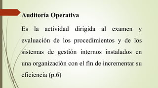 POR QUIÉN LA EJERCE
Según De La Peña, Alberto (2009) dice que:
a) Auditoría Interna.-Es aquella actividad que lleva a cabo...