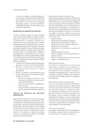 80 / QUIPUKAMAYOC | Vol 16(32) 2009
el comité de auditoría, la auditoría interna y el
auditor externo. El Estándar 2 del P...
