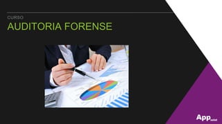 CURSO
AUDITORIA FORENSE
 