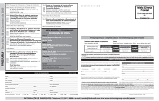 08h30 Recepção dos Participantes e Entrega das Credenciais                      14h20 Invista em Ferramentas de Controle e Novas                           A B C D E F G H I J K L M N
                                                                                                                                        tecnologias que Auxiliam os gestores no
                                                  08h50 Abertura do Seminário pelo Presidente de Mesa




                                                                                                                                  dE CAsO
                                                                                                                                        Processo de Auditoria




                                                                                                                                  EstudO
PROGRAMA – Terça-feira, 08 de Dezembro de 2009

                                                        Dr. Rogério Gomes Mota, Gerente de Gestão e de                                  Estamos buscando a melhor opção para
                                                        Auditoria Médica                                                                apresentar este tema. Para programação completa
                                                        HOsPItAl IFOR – sBC                                                             acesse: www.informagroup.com.br/saude                                                                                                                                                                                                                                     7214513900-dr/spm
                                                  09h00 Alinhe o Plano Anual de Auditoria Interna com                            15h20 Coffee Break e Networking                                                                                                                                                                                                                                                          iir
                                                        as Estratégias Estabelecidas no Planejamento
                                                        e Obtenha Eficácia nos Processos Realizados
                                                  dE CAsO
                                                  EstudO




                                                                                                                                  15h40 Entenda as Novas legislações e Normatização do
                                                        Marcelo Fabricio, Gerente Médico do Serviço de                                  setor nos Procedimentos de Auditoria Hospitalar
                                                        Auditoria Hospitalar
                                                        HOsPItAl PRó-CARdíACO                                                           Rodrigo Augusto Oliveira Rocci, Advogado
                                                                                                                                        dANNEmANN sIEmsEN AdvOgAdOs
                                                  10h00 Coffee Break e Networking
                                                                                                                                 16h20 Encerramento do Seminário
                                                  10h20 Estabeleça Boas Práticas em Auditoria vinculados
                                                        aos Princípios de governança Corporativa e saiba                                    mEsA REdONdA – Pós-sEmINÁRIO
                                                        Quais são os Benefícios para a Instituição
                                                  dE CAsO
                                                  EstudO




                                                        Olinda Chavier Figueroa, Médica Auditora Unidades                                      NEgOCIAÇãO dE OPmE’s
                                                        Santana e Pompéia                                                         visão 1:
                                                        REdE dE HOsPItAIs sãO CAmIlO
                                                                                                                                  Luciano Marques da Silva Filho, Diretor Adjunto de                                                              Para programação completa acesse: www.informagroup.com.br/saude
                                                  11h00 garanta um diferencial Competitivo nos                                    Contas Médicas
                                                        Procedimentos de Auditoria Hospitalar ao Investir em                      mEdIAl sAúdE
                                                  dE CAsO




                                                                                                                                                                                                                          Seminário e Mesa Redonda Pós Seminário:                                                                                Local:
                                                  EstudO




                                                        Programas de Qualidade e gerenciamento de Riscos                          visão 2:
                                                        Luis Antonio Pimenta Lima, Médico auditor                                                                                                                         08 de Dezembro de 2009                                                                                                 Hotel Park Plaza • Alameda Lorena, 360 • Jardins • São Paulo • SP
                                                                                                                                  Carlos Oyama, Diretor Suprimentos e Logística
                                                        HOsPItAl E mAtERNIdAdE BRAsIl                                             sOCIEdAdE BENEFICENtE IsRAElItA HOsPItAl                                                                                                                       Valor Especial para                                               Valor Especial para                                     Valor para inscrições
                                                                                                                                                                                                                                     Desconto especial para
                                                                                                                                  AlBERt EINstEIN                                                                                     Grupos. Consulte-nos!
                                                                                                                                                                                                                                                                                               inscrições até 09/10/09*                          ECONOMIzE       inscrições até 06/11/09*            ECONOMIzE                após 06/11/09*
                                                  12h00 Almoço                                                                                                                                                                                                                                       Investimento Total (1)                                          Investimento Total (1)                                  Investimento Total (1)
                                                                                                                                  visão 3:                                                                                                                                                                                                       R$   400,00                                        R$   200,00
                                                  13h00 Evite glosas ao gerenciar os Custos de Forma                              Fabrício Alva de Souza, Gerente de Compras e Gestor de                                       q Evento Completo                                                       R$ 2.095,00                                                    R$ 2.295,00                                             R$ 2.495,00

                                                        Estratégica, Eficiente e Assegure melhores                                Planejamento Estratégico
                                                        Resultados Financeiros para a Instituição                                 gRuPO NOssA sENHORA dE lOuRdEs                                             *Desconto não cumulativo, válido somente para inscrição e pagamento antecipados.
                                                                                                                                  moderador:
                                                                                                                                                                                                             (1)
                                                                                                                                                                                                                 ATENÇÃO: Os valores incluem os impostos que devem ser recolhidos pela fonte pagadora em conformidade com a legislação vigente (Lei 116/2003, art. 5º da Lei 10.925/04 e art.
                                                        visão Hospital:                                                                                                                                      647 do RIR). Pedimos a gentileza de contatar nossa central de atendimento para obter detalhes sobre o valor a ser pago, antes de efetuar o pagamento da inscrição.
                                                        Ana Lúcia da Silveira Franco, Médica Auditora e                           Dr. Rogério Gomes Mota, Gerente de Gestão e de
                                                  dE CAsO
                                                  EstudO




                                                        Coordenadora da Auditoria Médica                                          Auditoria Médica                                                                                                                                                                           Formas de pagamento
                                                        FuNdAÇãO ANtONIO PRudENtE, HOsPItAl A.C.                                  HOsPItAl IFOR – sBC
                                                        CAmARgO                                                                                                                                              Emissão de boleto restrita até 3 dias antes do evento. Após esta data, favor contatar a Central de                                                                                  dados sobre cobrança
                                                                                                                                  Agenda:                                                                    Atendimento pelo telefone 11 3017 6888 ou e-mail customer.service@ibcbrasil.com.br. A participação
                                                        visão Operadora:                                                          16h20 Recepção e credenciamento dos participantes                          do inscrito estará condicionada à efetiva comprovação de pagamento da inscrição antes
                                                                                                                                                                                                                                                                                                                                                                    Nome do contato:

                                                        Erika Fuga, Superintendência de Auditoria Médica                          16h40 Início da mesa redonda                                               da realização do evento.                                                                                                                               Cargo:
                                                        sul AméRICA sAúdE                                                         18h40 Encerramento da mesa redonda                                         [ ] Boleto Bancário                     [ ] AMEX                 [ ] VISA               [ ] MASTERCARD                        [ ] DINERS               E-mail p/ envio de Nota Fiscal Eletrônica:

                                                                                                                                                                                                                                                                                                                                                                    Tel.:                                                           Fax:
                                                                                                                                                                                                             Nº x _ x _ x _ x _ x _ x _ x _ x _ x _ x _ x _ x _ x _ x _ x _ x _ x Valid.:......... / .............
                                                                                                               Ficha de inscrição                                                       dY0715109                                                                                                                                                                   Endereço:
                                                                                                                                                                                                             Assinatura: .....................................................................................................................
                                                 Nome:                                                                                           Cargo:
                                                                                                                                                                                                             Enviar comprovante do pagamento com nome do participante, nome da empresa e conferência para nosso
                                                 CPF:                              Depto.:                                                       E-mail:                                                     endereço ou fax. Por favor, use o número da nota fiscal ou do pedido para identificar o depósito.
                                                                                                                                                                                                                                                                                                                                                                    Cidade:                                      Estado:                        CEP:
                                                 Sup. Imediato:                                                                                  Cargo:

                                                 Razão Social:                                                                                                                                               3 Autorizo o envio de informações da empresa por todos os canais de comunicação.                                                                  Caso não queira receber informações, favor enviar e-mail para cadastro@ibcbrasil.com.br

                                                 Nome Fantasia da Empresa:                                                                       Ramo de Atividade:                                          A inscrição será confirmada após a Organizadora receber esta ficha preenchida, assinada e carimbada. CANCELAMENTOS E SUBSTITUIÇÕES: Os cancelamentos podem ser feitos sem ônus ou encargos até 10
                                                                                                                                                                                                             dias antes do evento. Após esta data, as substituições podem ser feitas sem ônus, mas os cancelamentos terão uma taxa administrativa de R$500,00. Em todos os casos, solicitamos informar a Organizadora
                                                 CCM:                                                        CNPJ:                               Insc. Estadual:                                             sobre qualquer alteração até às 12h da véspera do evento. Os inscritos que não cancelarem sua participação segundo as condições acima descritas, e não comparecerem ao evento, serão cobrados no valor integral acordado.
                                                                                                                                                                                                             Todas as notificações devem ser feitas por escrito pelo fax, e-mail ou endereço indicados nesta ficha.ALTERAÇÃO DE PROGRAMA: O nosso compromisso é fornecer a discussão e o estudo de temas e casos relevantes por
                                                 Endereço Comercial:                                                                                                                                         palestrantes habilitados. Eventuais alterações no programa serão decorrentes de caso fortuito ou força maior. Na eventualidade de algum palestrante não comparecer, envidaremos maiores esforços possíveis para substituir o executivo
                                                                                                                                                                                                             ausente por outro apto a promover a discussão do tema conforme programado. Contudo, tal empenho não implica em garantia da substituição. Ao assinar este documento, concordo com os termos acima pactuados.
                                                 CEP:                                                        Cidade:                             Estado:
                                                 Telefone: (   )                                             Fax: (     )                        Nome p/ contato:

                                                 Nº de Funcionários: [ ] 01 - 99        [ ] 100 - 199   [ ] 200 - 499       [ ] 500 - 999     [ ] 1.000 - 1.999     [ ] 2.000 - 4.999   [ ] acima de 5.000                                                          Local e Data                                                                                                              Assinatura e Carimbo da Empresa – Cargo:


                                                                                             inFormaçÕes e inscriçÕes: telefone (11) 3017.6888 l e-mail: saude@ibcbrasil.com.br l www.informagroup.com.br/saude
 