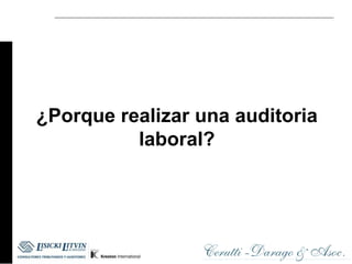 ¿Porque realizar una auditoria
          laboral?
 