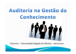 •Universo – Universidade Salgado de Oliveira – 26/05/2010

 