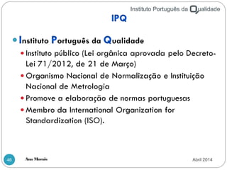 Ana Morais46 Abril 2014
 