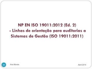 Ana Morais49 Abril 2014
 