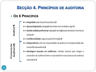 43
 OS 6 PRINCÍPIOS
 