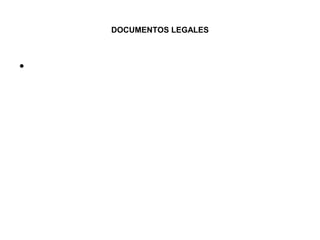DOCUMENTOS LEGALES



•
 