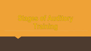 Auditory Training, Definition, scope and benefits.pptx