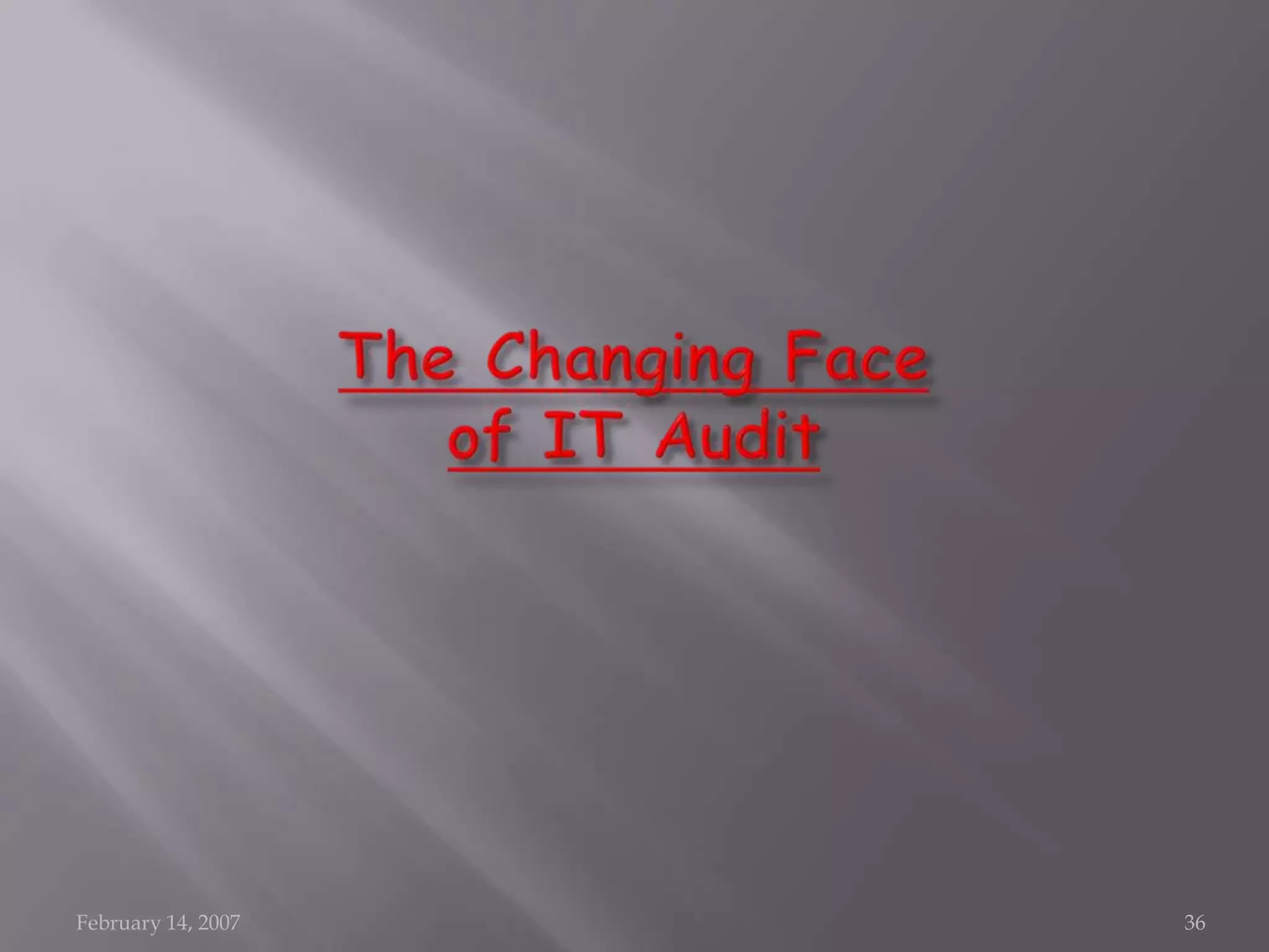 February 14, 2007   36
 