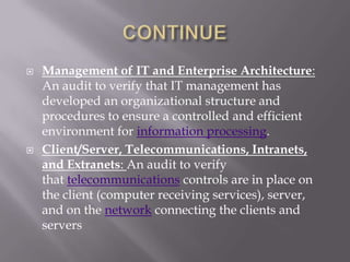       Advising the Audit Committee and senior
          management on IT internal control issues
         Performing IT ...