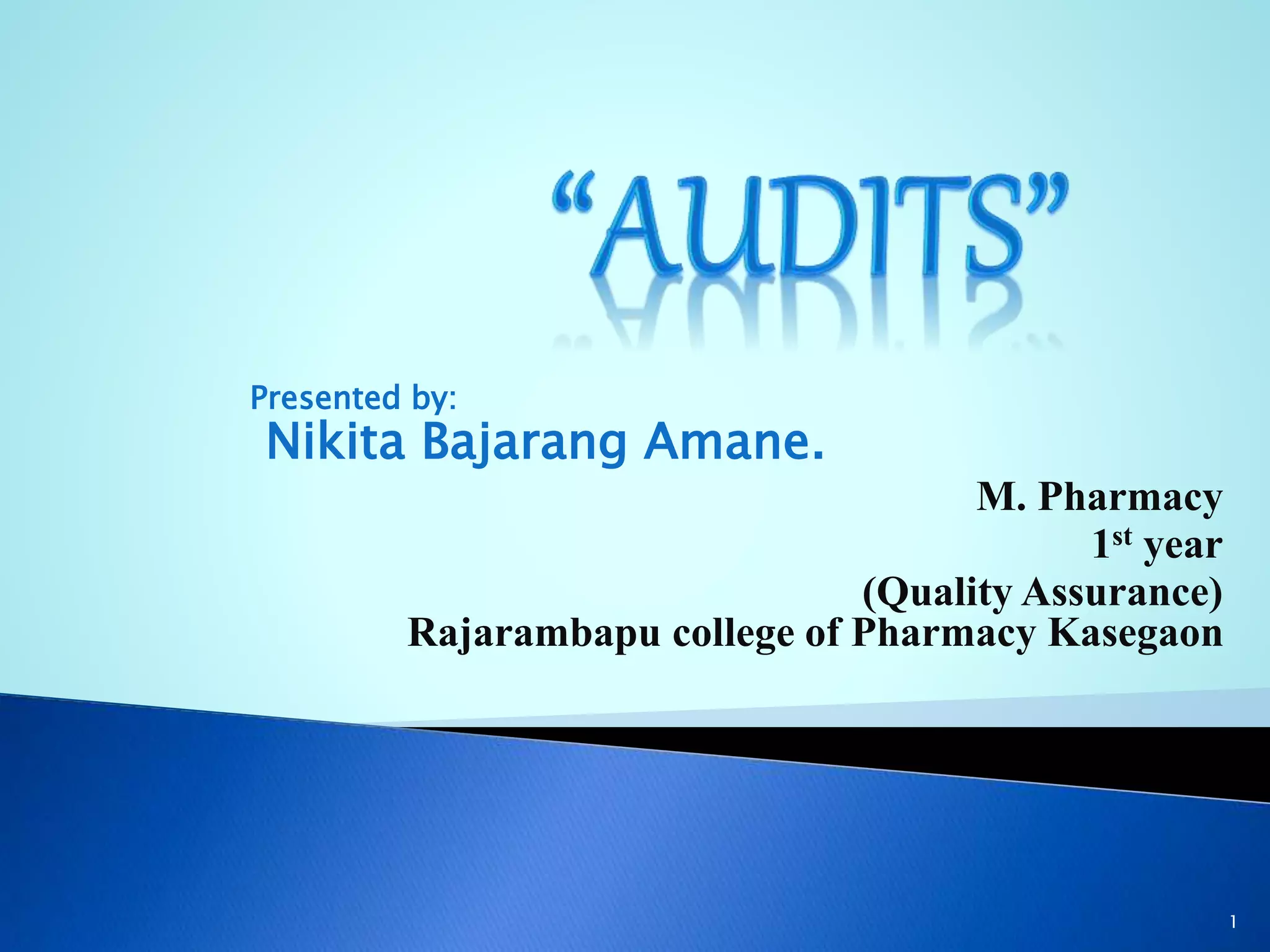 Audits in pharma industries PPT