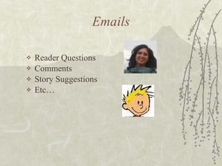 Emails Reader Questions Comments Story Suggestions Etc… 