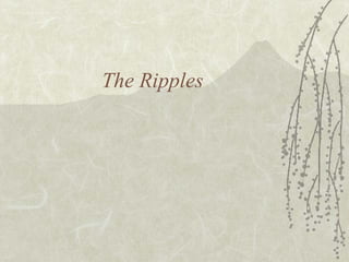 The Ripples 