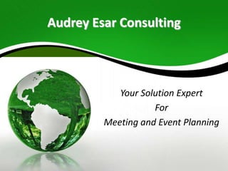 Audrey Esar Consulting Your Solution Expert For Meeting and Event Planning 
