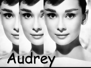 Audrey
 