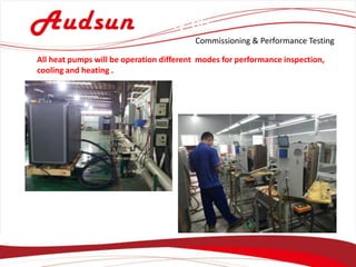 Audsun heat pump factory presentation