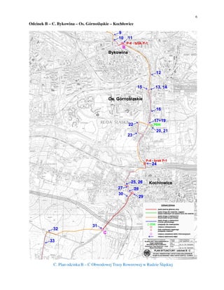 6
Odcinek B – C. Bykowina – Os. Górnośląskie – Kochłowice
C. Plan odcinka B – C Obwodowej Trasy Rowerowej w Rudzie Śląskiej
 