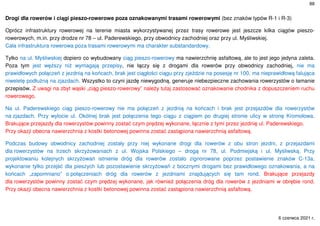 88
Drogi dla rowerów i ciągi pieszo-rowerowe poza oznakowanymi trasami rowerowymi (bez znaków typów R-1 i R-3)
Oprócz infrastruktury rowerowej na terenie miasta wykorzystywanej przez trasy rowerowe jest jeszcze kilka ciągów pieszo-
rowerowych, m.in. przy drodze nr 78 – ul. Paderewskiego, przy obwodnicy zachodniej oraz przy ul. Myśliwskiej.
Cała infrastruktura rowerowa poza trasami rowerowymi ma charakter substandardowy.
Tylko na ul. Myśliwskiej dopiero co wybudowany ciąg pieszo-rowerowy ma nawierzchnię asfaltową, ale to jest jego jedyna zaleta.
Poza tym jest węższy niż wymagają przepisy, nie łączy się z drogami dla rowerów przy obwodnicy zachodniej, nie ma
prawidłowych połączeń z jezdnią na końcach, brak jest ciągłości ciągu przy zjeździe na posesję nr 100, ma nieprawidłową falująca
niweletę podłużną na zjazdach. Wszystko to czyni jazdę niewygodną, generuje niebezpieczne zachowania rowerzystów o łamanie
przepisów. Z uwagi na zbyt wąski „ciąg pieszo-rowerowy” należy tutaj zastosować oznakowanie chodnika z dopuszczeniem ruchu
rowerowego.
Na ul. Paderewskiego ciąg pieszo-rowerowy nie ma połączeń z jezdnią na końcach i brak jest przejazdów dla rowerzystów
na zjazdach. Przy wylocie ul. Okólnej brak jest połączenia tego ciągu z ciągiem po drugiej stronie ulicy w stronę Kromołowa.
Brakujące przejazdy dla rowerzystów powinny zostać czym prędzej wykonane, łącznie z tymi przez jezdnię ul. Paderewskiego.
Przy okazji obecna nawierzchnia z kostki betonowej powinna zostać zastąpiona nawierzchnią asfaltową.
Podczas budowy obwodnicy zachodniej zostały przy niej wykonane drogi dla rowerów z obu stron jezdni, z przejazdami
dla rowerzystów na trzech skrzyżowaniach z ul. Wojska Polskiego – drogą nr 78, ul. Podmiejską i ul. Myśliwską. Przy
projektowaniu kolejnych skrzyżowań istnienie dróg dla rowerów zostało zignorowane poprzez postawienie znaków C-13a,
wykonanie tylko przejść dla pieszych lub pozostawienie skrzyżowań z bocznymi drogami bez prawidłowego oznakowania, a na
końcach „zapomniano” o połączeniach dróg dla rowerów z jezdniami znajdujących się tam rond. Brakujące przejazdy
dla rowerzystów powinny zostać czym prędzej wykonane, jak również połączenia dróg dla rowerów z jezdniami w obrębie rond.
Przy okazji obecna nawierzchnia z kostki betonowej powinna zostać zastąpiona nawierzchnią asfaltową.
6 czerwca 2021 r.
 