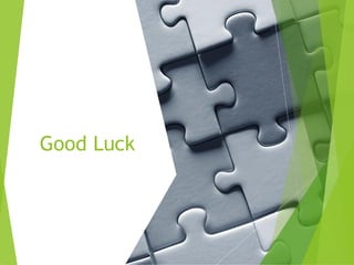 Good Luck
 