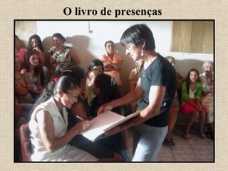 O livro de presenças
 