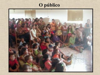 O público
 