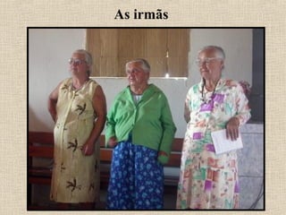 As irmãs
 