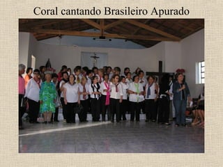Coral cantando Brasileiro Apurado
 
