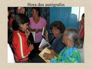 Hora dos autógrafos
 