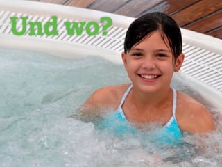 Und wo?
 