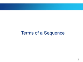 3
Terms of a Sequence
 