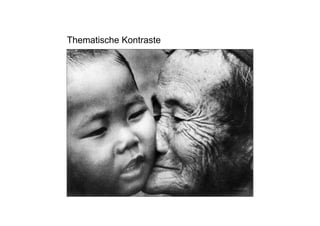 Thematische Kontraste
 