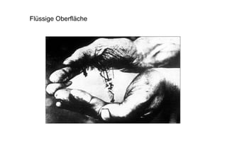 Flüssige Oberfläche
 