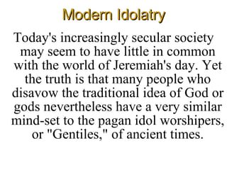 Modern Idolatry ,[object Object]