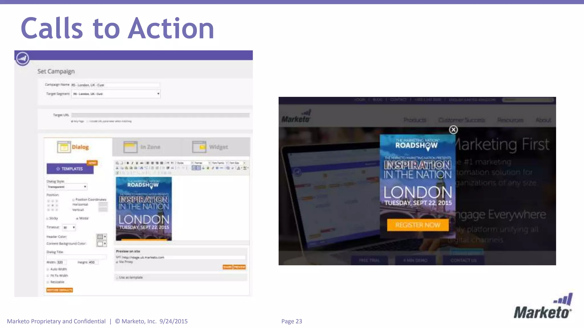 Page 23Marketo Proprietary and Confidential | © Marketo, Inc. 9/24/2015
Calls to Action
 