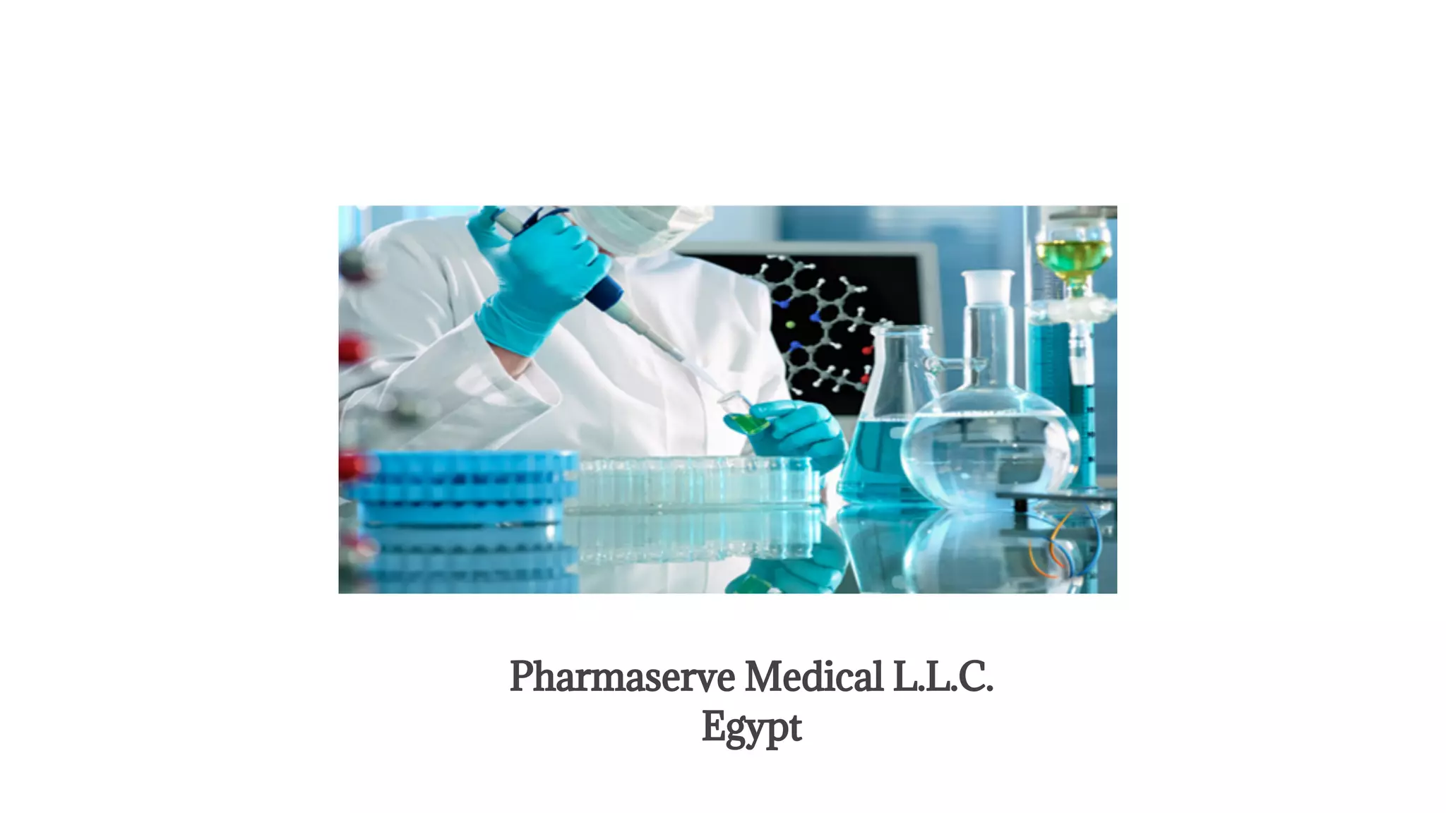 Pharmaserve Medical L.L.C.
Egypt
 