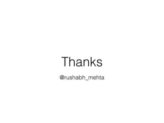 Thanks
@rushabh_mehta
 