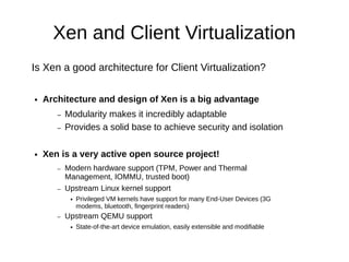 Xenclient Xen and Client Virtualization: the case of XenClient XT | PDF
