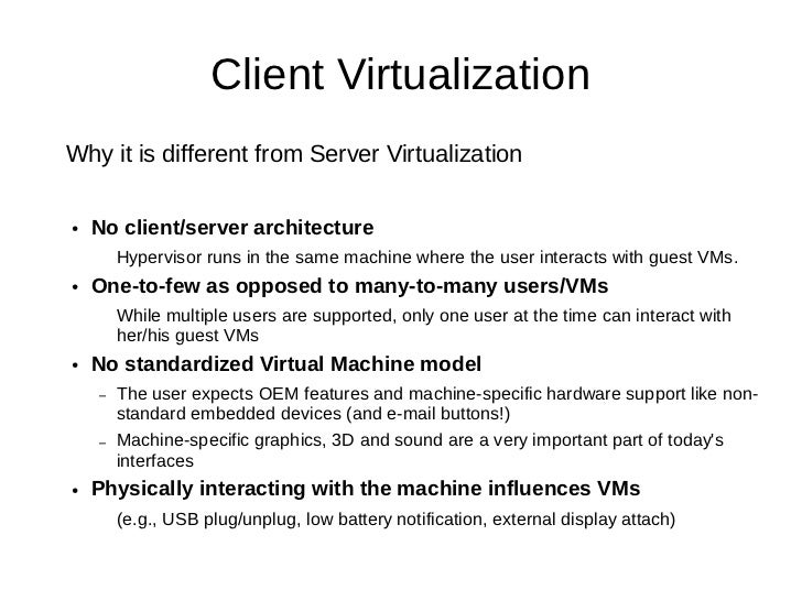 Xen and Client Virtualization the case of XenClient XT