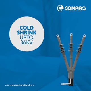 Check out our Cold Shrink Joints, Terminations & Accessories