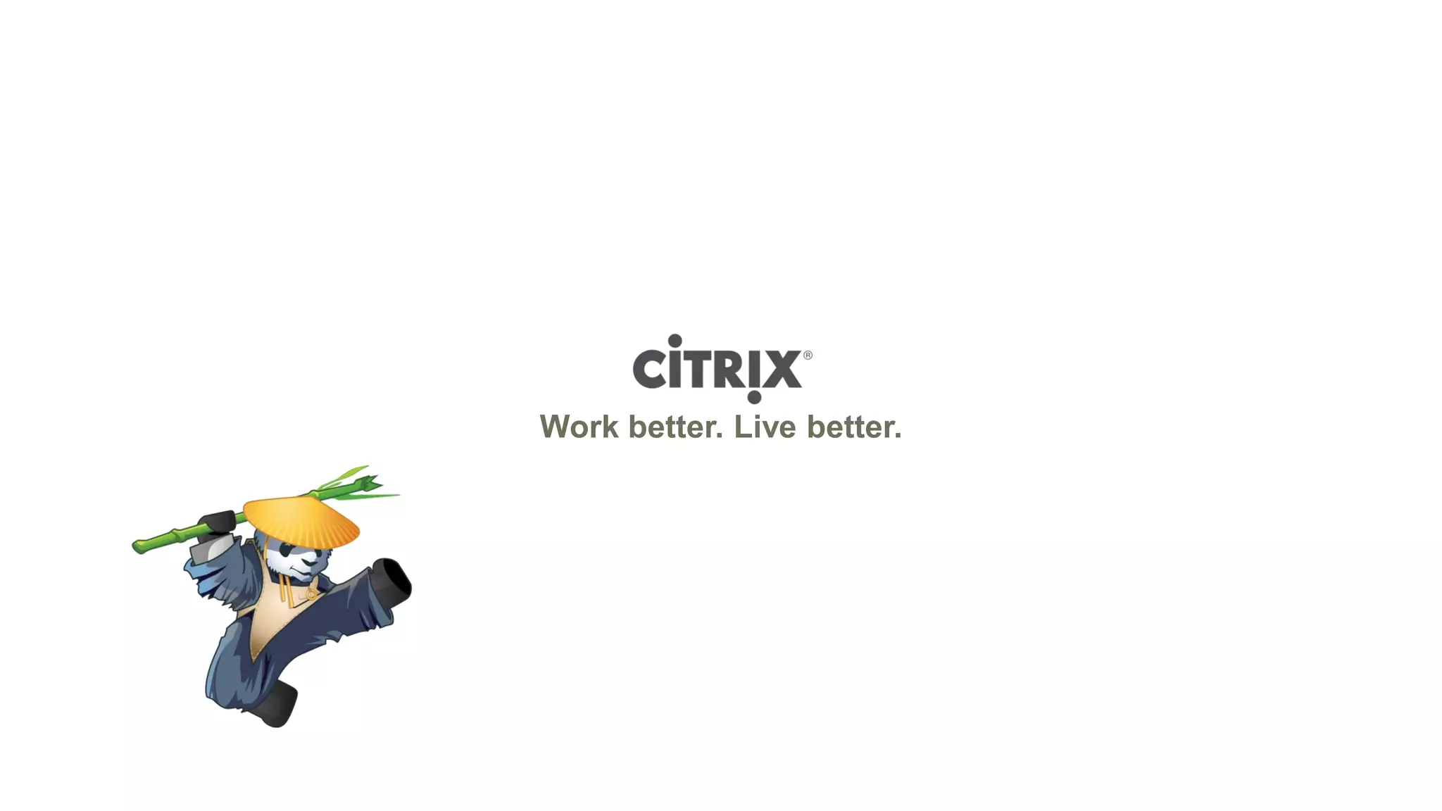 Work better. Live better.
 