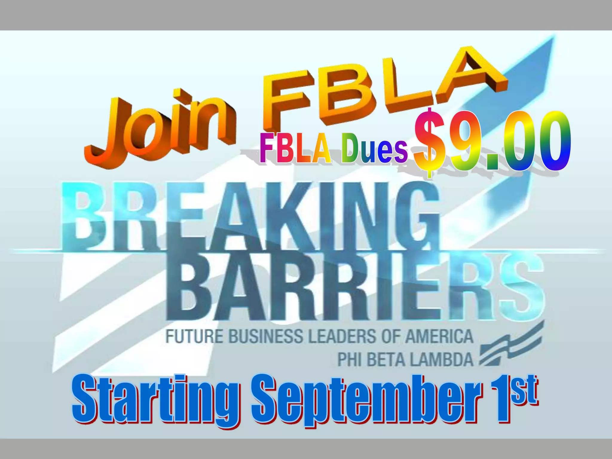 Join FBLA$9.00FBLA DuesStarting September 1st