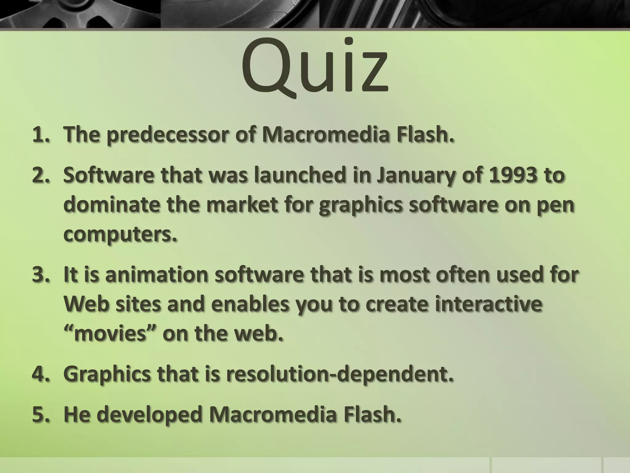 In the summer of 1996, the FutureSplash Animator software was shipped.