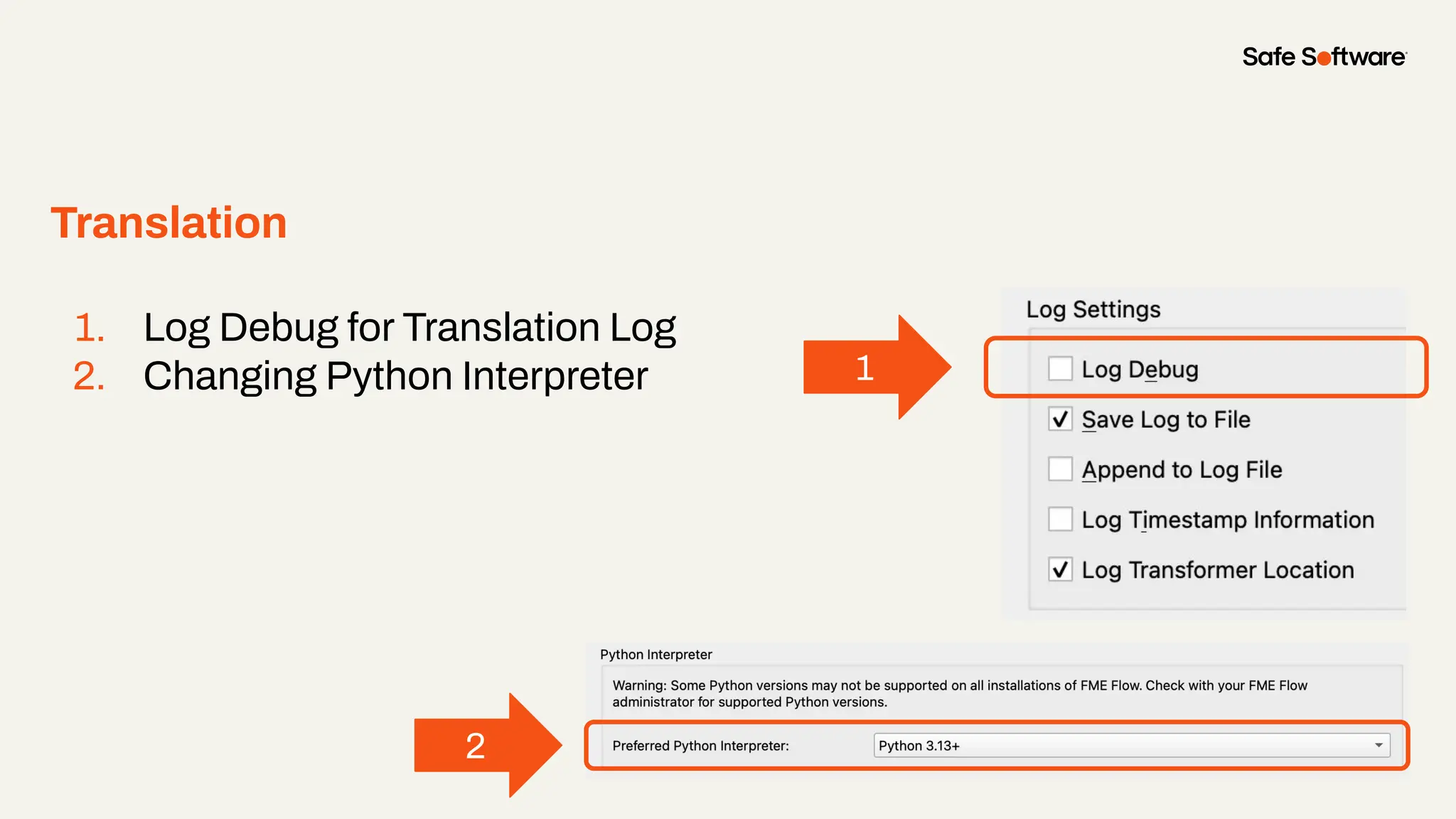 Translation
1
2
1. Log Debug for Translation Log
2. Changing Python Interpreter
 