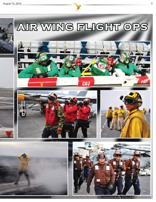 August 15, 2010                                                                                                                                           3




                  Photos by Mass Communication Specialist 2nd Class Adrian White, Mass Communication Specialists 3rd Class Luis Ramirez and Heather Roe
 