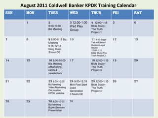August 2011 Coldwell Banker KPDK Training Calendar 